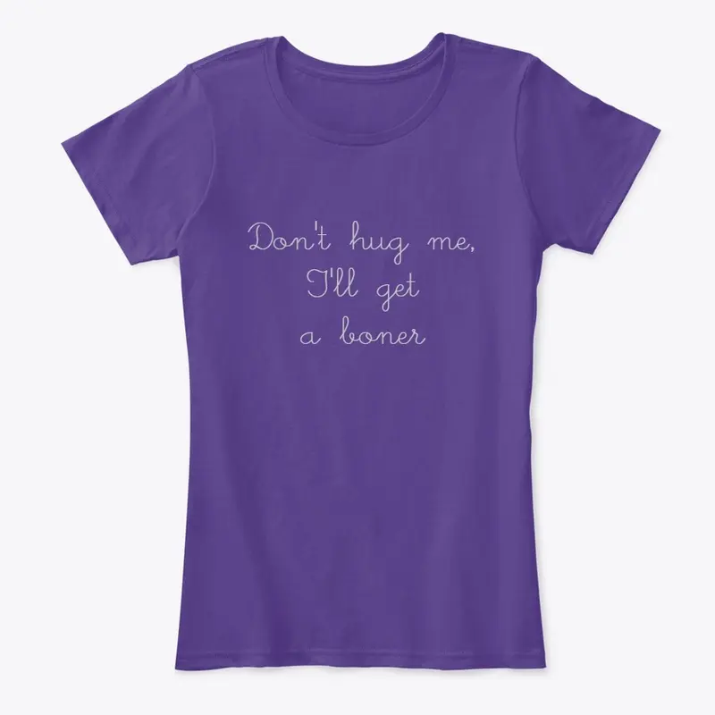 Don't hug me